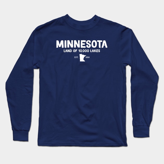 Minnesota Is The Land of 10,000 Lakes Long Sleeve T-Shirt by GreatLakesLocals